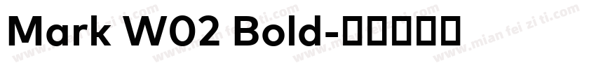Mark W02 Bold字体转换
